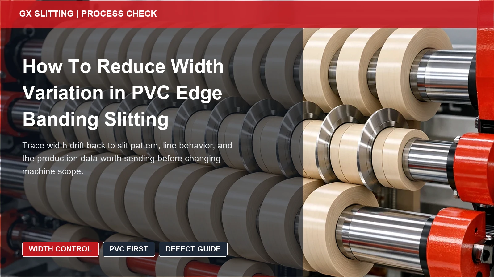 PVC width variation guide cover showing ivory narrow rolls being checked for consistent slit width beside the machine